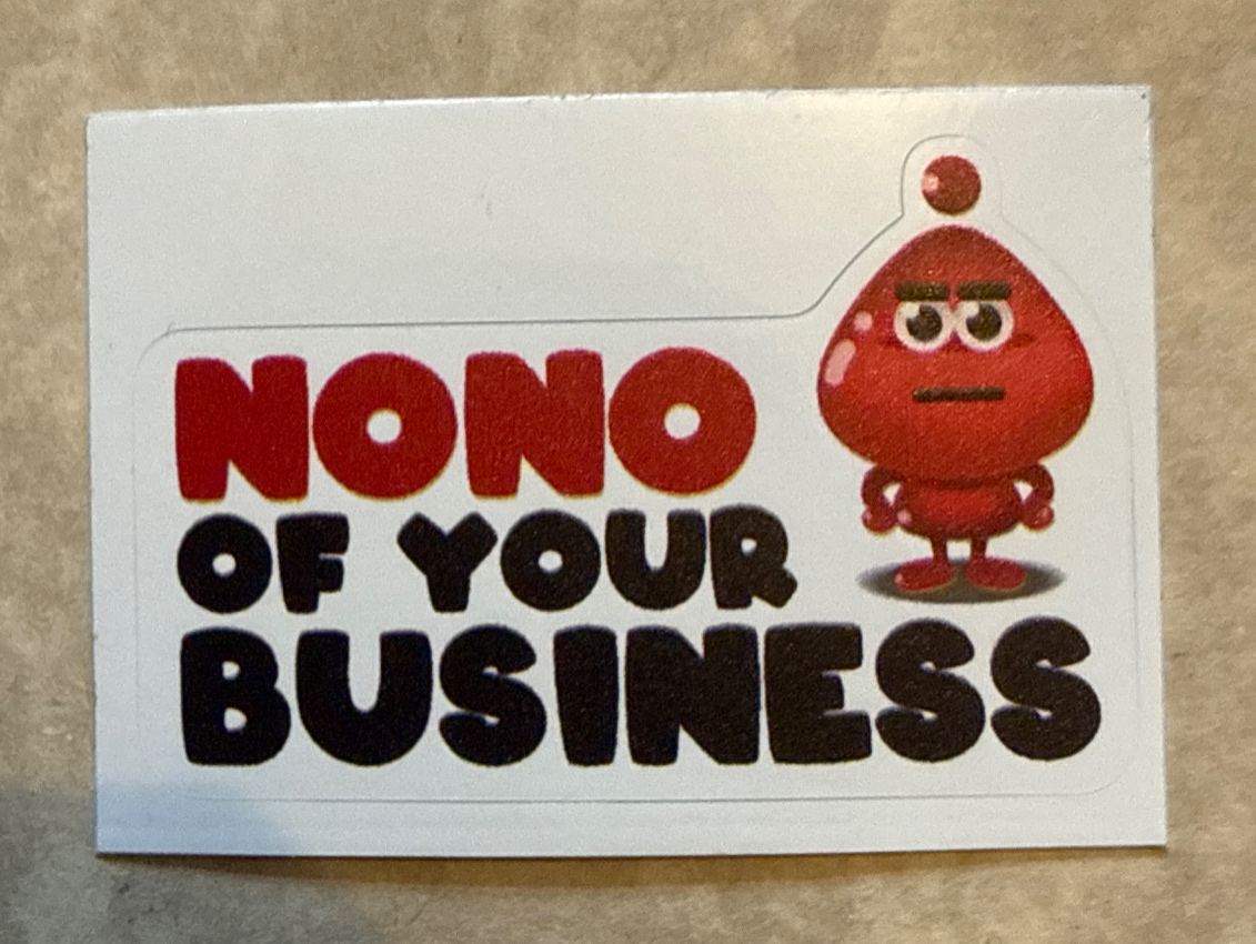 Nono Of Your Business