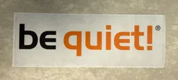 be quiet!