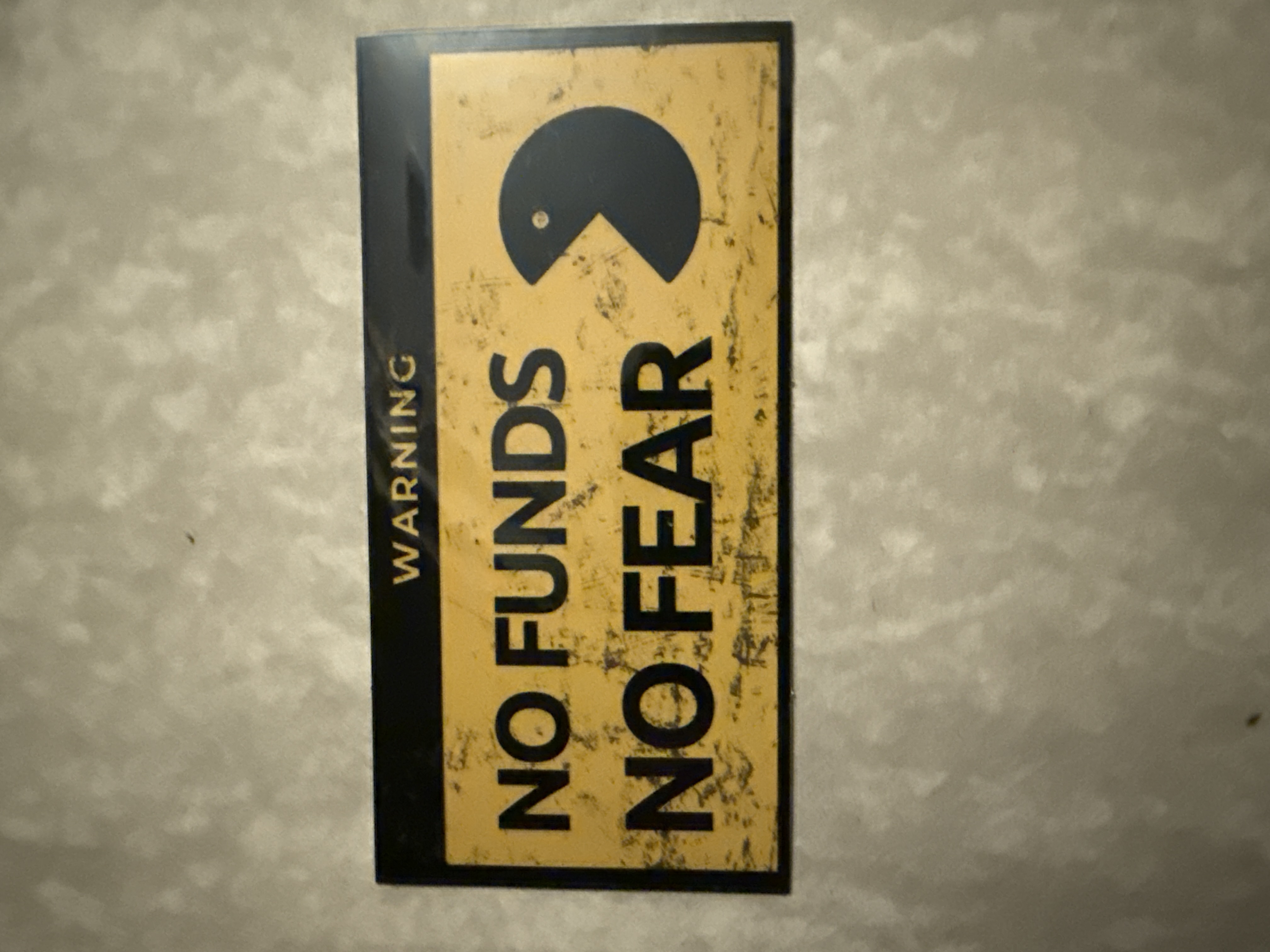 No funds, no fear