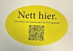 Nett hier. Aber haben Sie schon mal CACTUS gespielt?