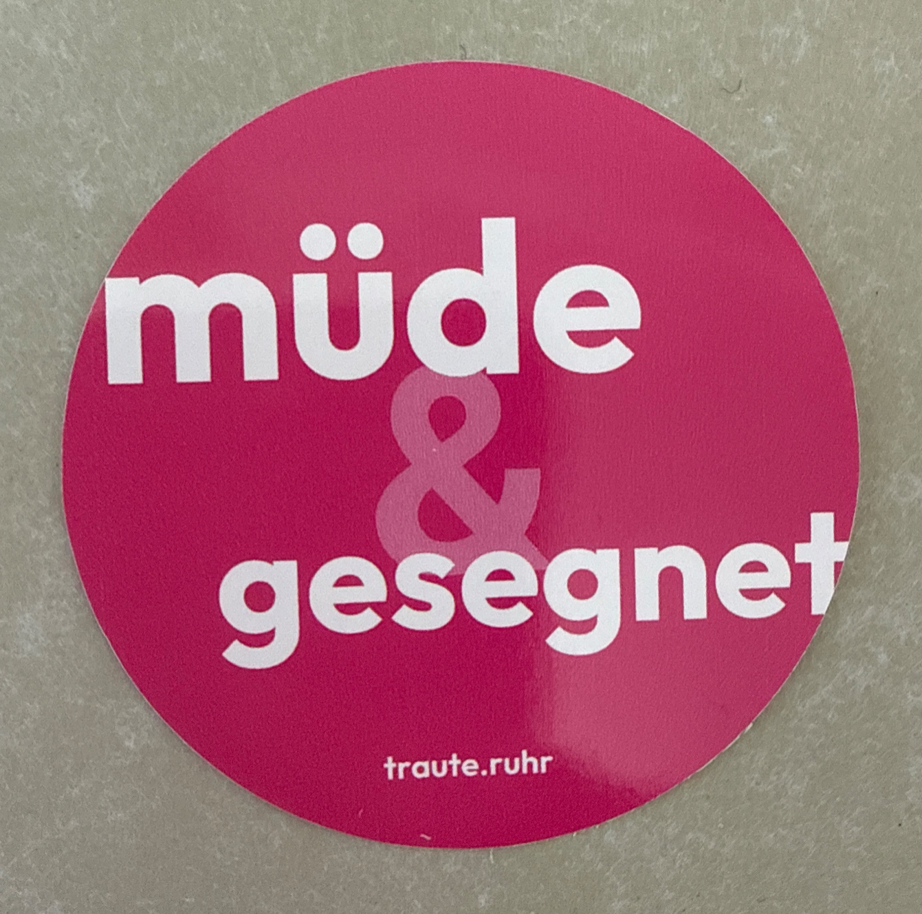 Müde & Gesegnet