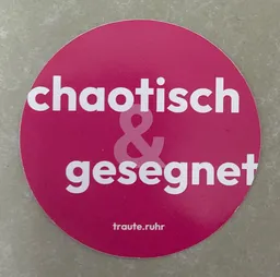 Chaotisch& Gesegnet