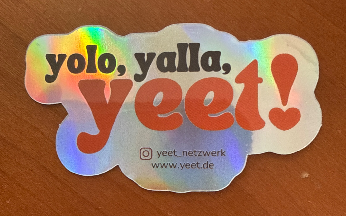yolo, yalla, yeet!