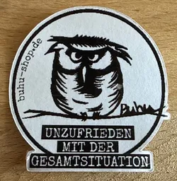 Buhu - Unzufrieden mit der Gesamtsituation