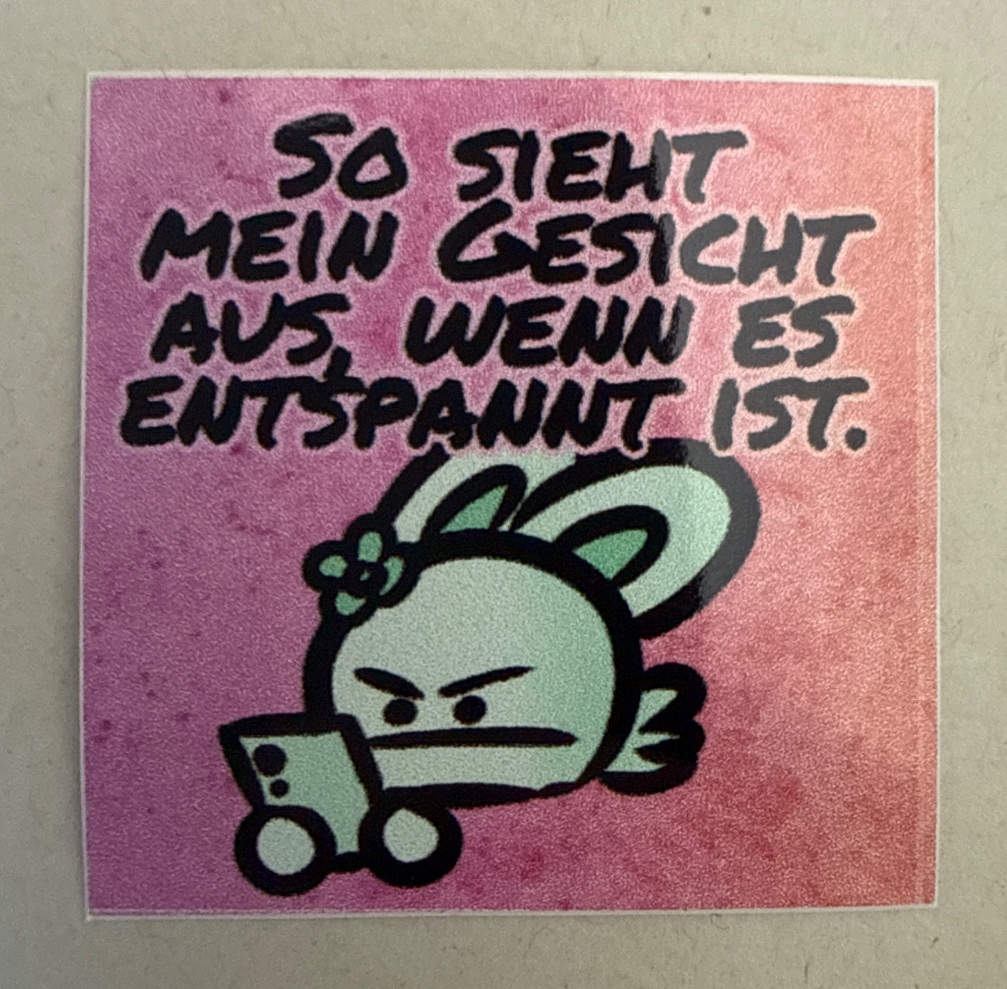 So sieht mein Gesicht aus wenn es entspannt ist.